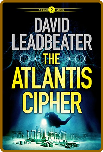 The Atlantis Cipher by David Leadbeater  1af17169a488b001b9e45f6b33aadf45