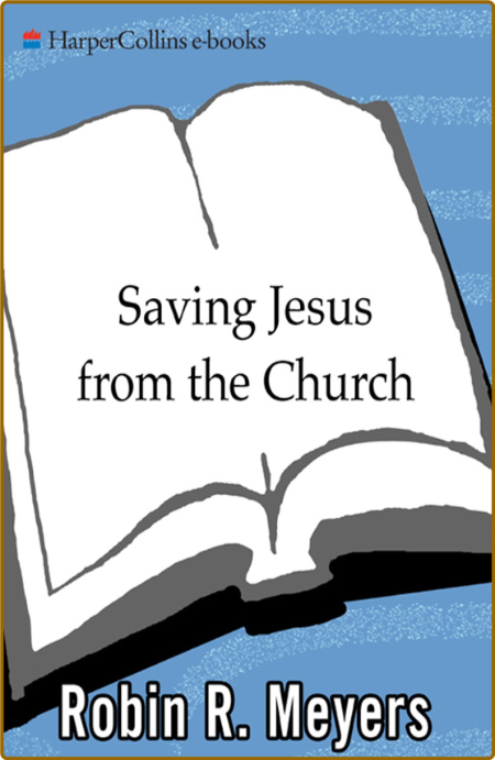  Saving Jesus from the Church - How to Stop Worshiping Christ and Start Following ... A8d53fce900ac3bd58a41912a35b9a4d