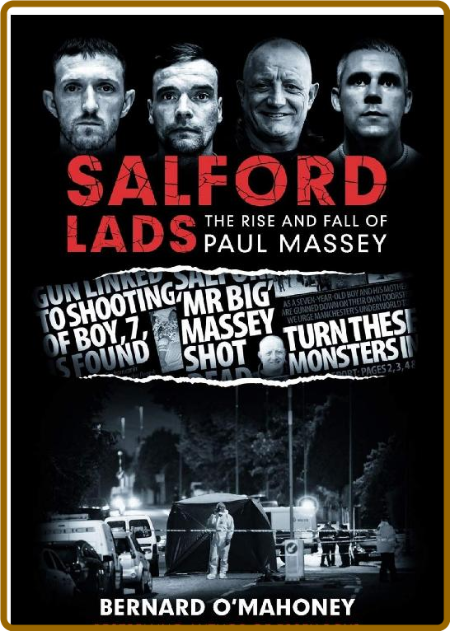 Salford Lads  The Rise and Fall of Paul Massey - Bernard O Mahoney 53cd3d89804c9df4c04e0c70fa2d5c55