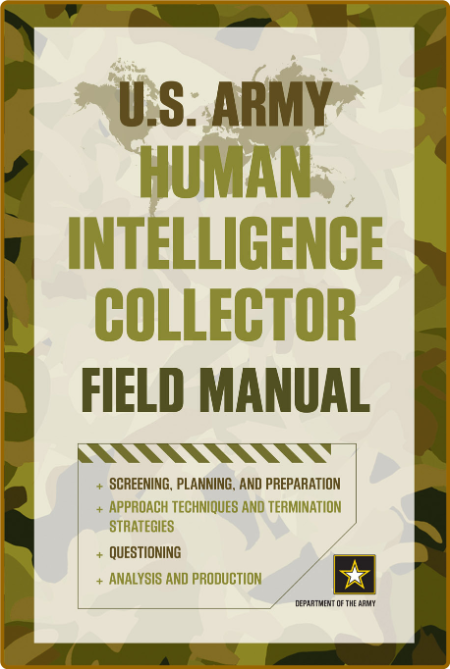 Us Army Human Intelligence Collector Field Manual Cd2cfc458d0e819bf9864bd734014e57