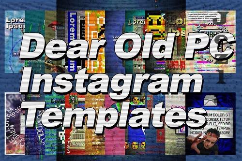 x40 Dear Old PC Instagram Templates - 6826997