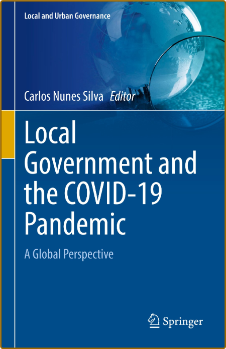  Local Government and the COVID-19 Pandemic - A Global Perspective 445eefe70701e17237ad299b8915596a