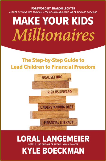 Make Your Kids Millionaires  The Step-by-Step Guide to Lead Children to Financial ... Ed121c7543b80b235ef09a6b23b5e56c