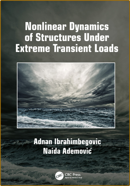 Ibrahimbegovic A  Nonlinear Dynamics of Structures   2019 9ac6dc42b002c35a6168e8c3a3ea376f