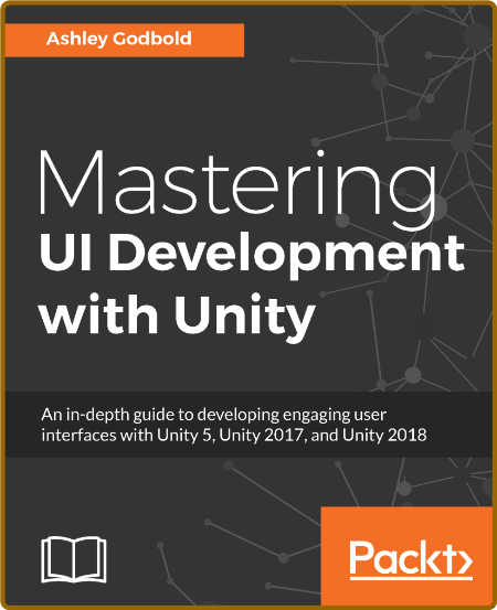  Mastering UI Development with Unity - An in-depth guide to developing engaging us... 9d820d9bb5c54ddbef805768ef3b477f