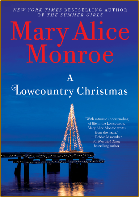 A Lowcountry Christmas by Mary Alice Monroe  86ef4ebf43a70b9e52c64ae5f4a0b686