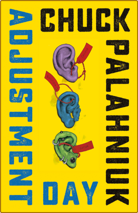 Adjustment Day by Chuck Palahniuk  9ceb2abe3be4c20eb79c94c1d9ab2b8a