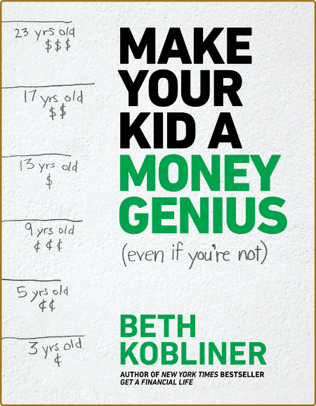 Make Your Kid A Money Genius (Even If You're Not)  A Parents' Guide for Kids 3 to ... E8f0b0e0dd92ad17c5e416eebc36cf8e