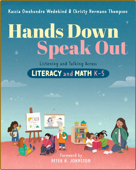  Hands Down, Speak Out - Listening and Talking Across Literacy and Math 01d3f5d65bf0defa2ec9fe59d6529090