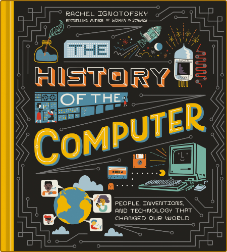 The History of the Computer [ePUB] 90f3a49893ab7712e23d788afd2bec96