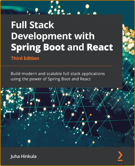 Full Stack Development With Spring Boot And React - Build Modern And Scalable Full...