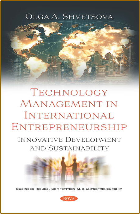  Technology Management in International Entrepreneurship - Innovative Development ... 05ff0e4b4f0b415dcfd1a0a1449af2b3