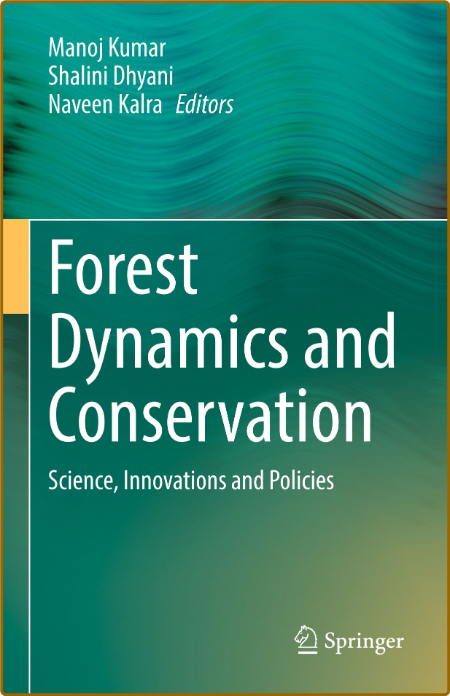 Kumar M  Forest Dynamics and Conservation   2022 725ce53ba6cdfa2a72f4c59da4922ab6