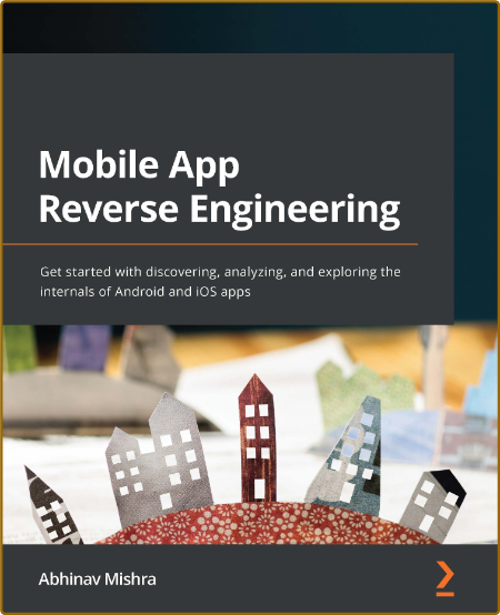 Mishra A  Mobile App Reverse Engineering  Get started  iOS  2022
