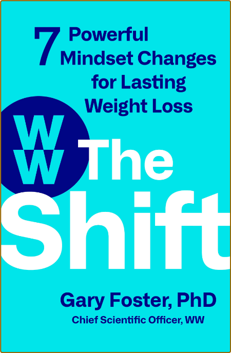 The Shift  7 Powerful Mindset Changes for Lasting Weight Loss  C95b83e89ad93436d31283cdef546eb9