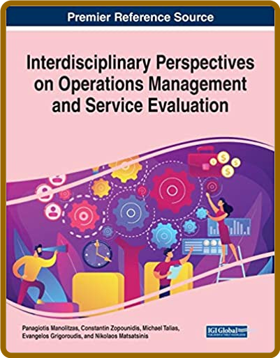  Interdisciplinary Perspectives on Operations Management and Service Evaluation D366bfb744ce53bfb150d679bf27b3be