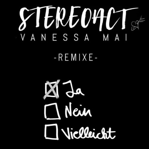 Stereoact - Ja Nein Vielleicht (Remixe) (2019) [16B-44 1kHz]