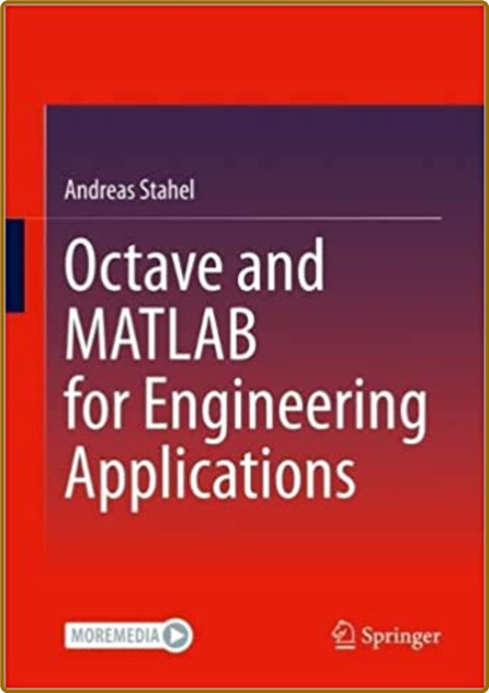 Stahel A  Octave and MATLAB for Engineering Applications 2022 C3e68fc7a2a6f8829e447512a5dfe9c5