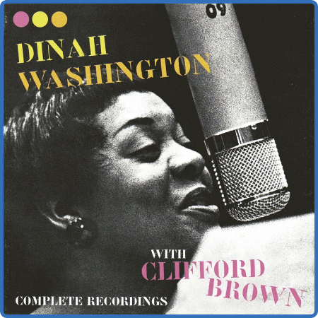 Dinah Washington - Complete Recordings with Clifford Brown (2022)