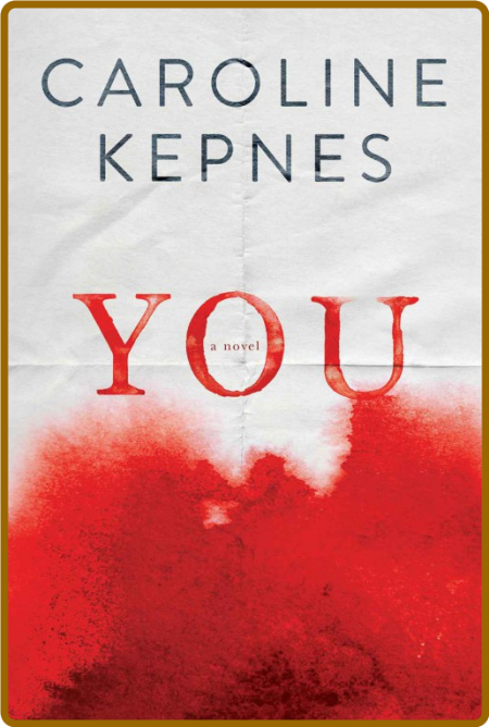 You (Netflix TV Show) by Caroline Kepnes  1a3251880a74ad354657a73118a49ad3