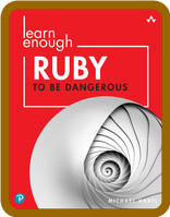  Learn Enough Ruby to Be Dangerous - Write Programs, Publish Gems, and Develop Sin... F4d7b322f5867bba2d606221b2bdd3dd