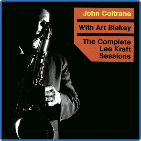 John Coltrane - The Complete Lee Kraft Sessions with Art Bley (2022)