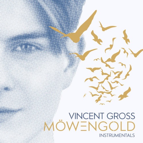 Vincent Gross - Möwengold (Instrumentals) (2018) [16B-44 1kHz]