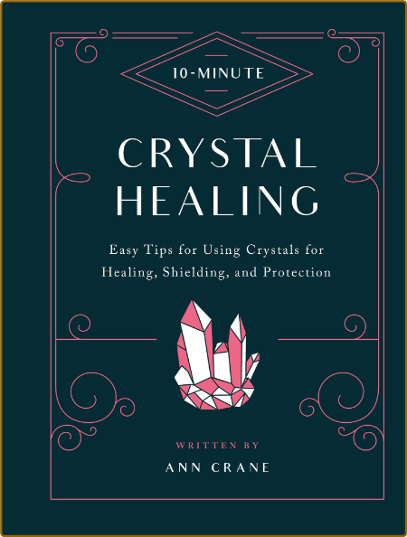 10-Minute Crystal Healing By Ann Crane