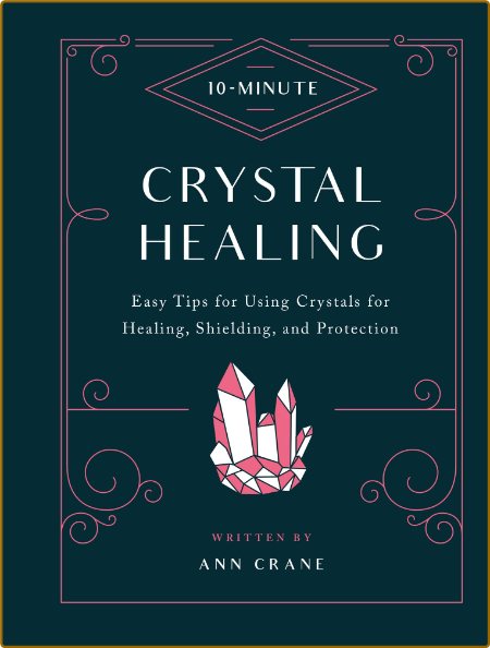 10-Minute Crystal Healing By Ann Crane 369612cf66d8ccc129e82bf2693e3bec