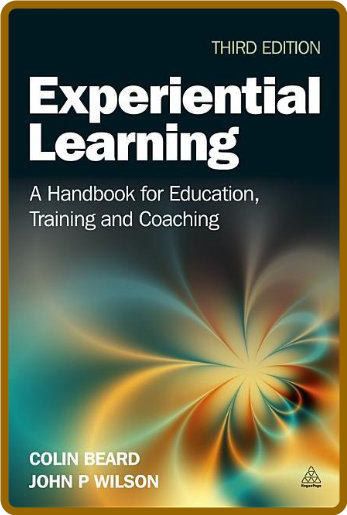 Experiential Learning - A Handbook for Education, Training and Coaching B5eacb4b1c5a809a39de3c9eada179ec