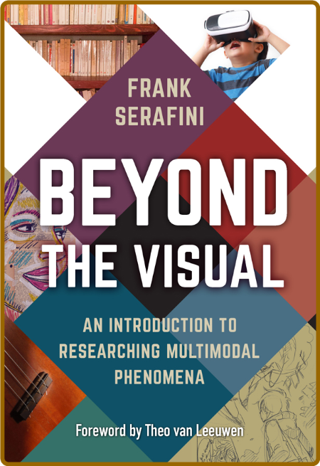 Beyond the Visual - An Introduction to Researching Multimodal Phenomena Ae9b711606ccf7b10e092023236913f0