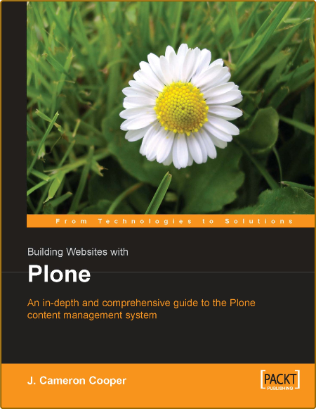 Building Websites with Plone - An In-depth and Comprehensive Guide to the Plone Co... Fc4b15e1d6f5c335bf6445a2af42e9f1