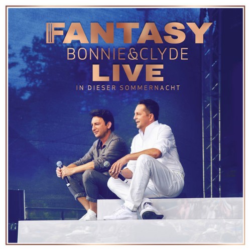 Fantasy - Bonnie & Clyde Live - In dieser Sommernacht (2017) [16B-44 1kHz]