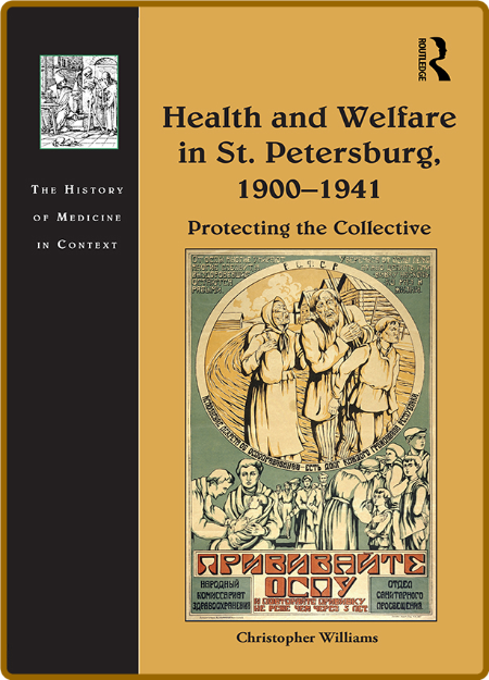 Health and Welfare in St  Petersburg, 1900 - 1941 - Protecting the Collective F95e191d8171abbeed7e030c55983cfb