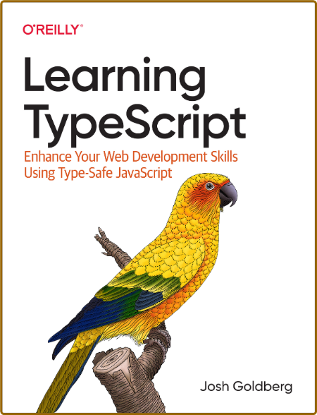  Learning TypeScript - Enhance Your Web Development Skills Using Type-Safe JavaScript 18d0504aba7adf2ea56b080d0795fe1d