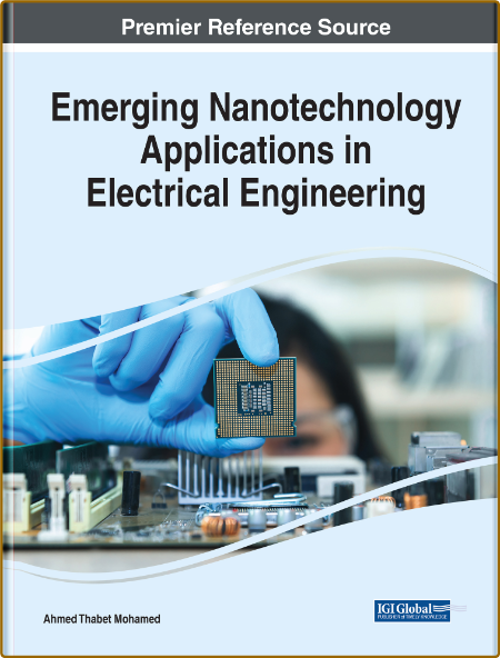  Emerging Nanotechnology Applications in Electrical Engineering 439c47dd3039a95559dc9cd0ed508b22