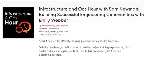 Infrastructure and Ops Hour with Sam Newman Building Successful Engineering Communities with Emily Webber