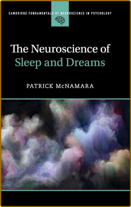 The Neuroscience of Sleep and Dreams [] 4df07531d8353ff5d670879df1d9806f