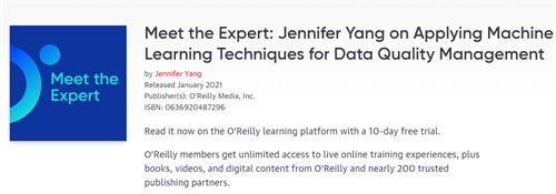Meet the Expert Jennifer Yang on Applying Machine Learning Techniques for Data Quality Management