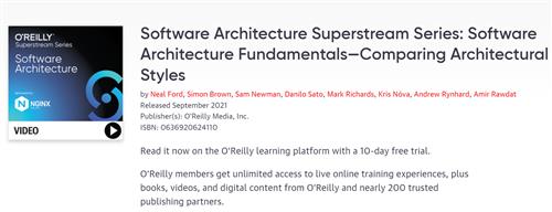 Software Architecture Superstream Series Software Architecture Fundamentals - Comparing Architectural Styles