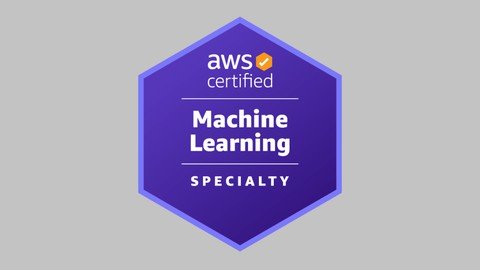 AWS Certified Machine Learning Specialty (MLS-C01)