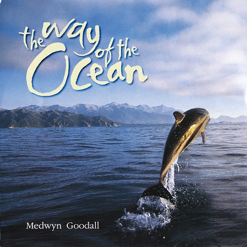 Medwyn Goodall - The Way Of The Ocean (2006)