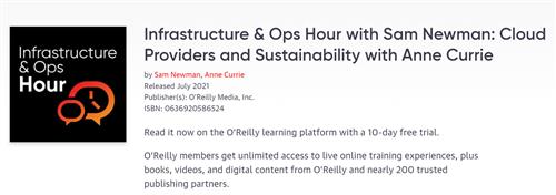 Infrastructure & Ops Hour with Sam Newman Cloud Providers and Sustainability with Anne Currie