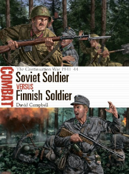 Soviet Soldier vs Finnish Soldier: The Continuation War 1941-44 (Osprey Combat 49)