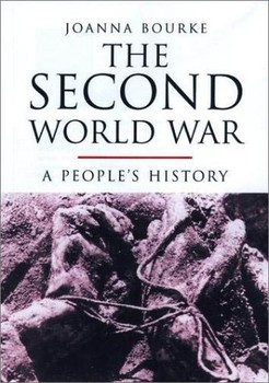 The Second World War: A Peoples History