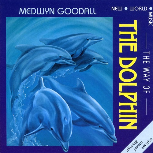 Medwyn Goodall - The Way Of The Dolphin (1992)