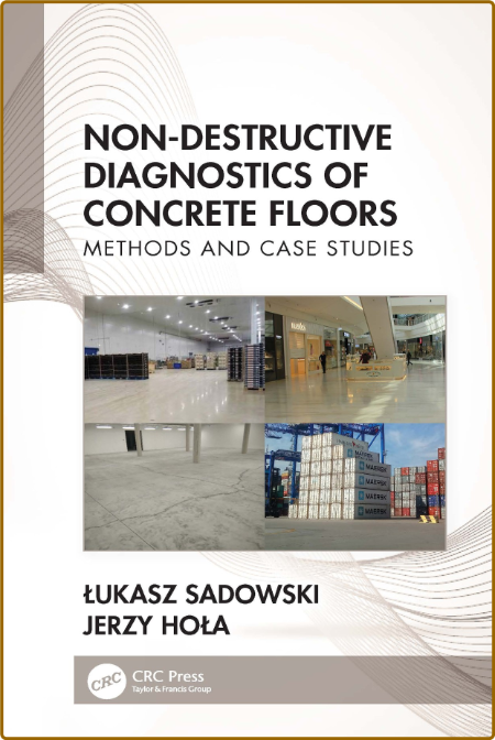  Non-Destructive Diagnostics of Concrete Floors Methods and Case Studies 8472da77b384d4d609c3cce701402636