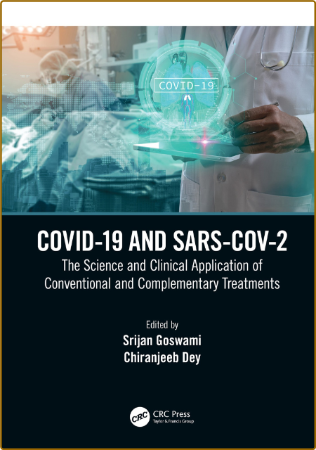 COVID-19 and SARS-CoV-2 The Science and Clinical Application of Conventional and ...