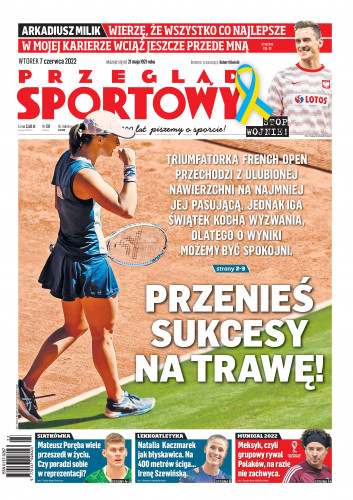 Przegląd Sportowy - 7 Maj 2022 