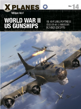 World War II US Gunships (Osprey X-Planes 14)